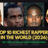 Top 10 Richest Rappers in the World (2026): Net Worth, Music & Business Empires
